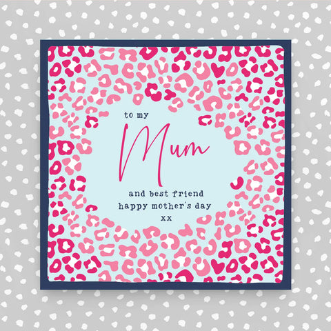 to my Mum and best friend Happy Mother’s Day